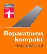Stiftung Warentest - Reparaturen kompakt - Holz und Möbel.webp Stiftung Warentest - Reparaturen kompakt - Holz und Möbel.webp