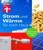 Stiftung Warentest - Strom und Wärme für mein Haus Neubau und Modernisierung.webp Stiftung Warentest - Strom und Wärme für mein Haus Neubau und Modernisierung.webp