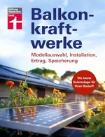 Stiftung Warentest - Balkonkraftwerke, Modellauswahl, Installation, Ertrag, Speicherung.webp Stiftung Warentest - Balkonkraftwerke, Modellauswahl, Installation, Ertrag, Speicherung.webp