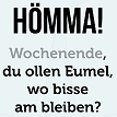 Hoemma-Wochenende-Spruch.png